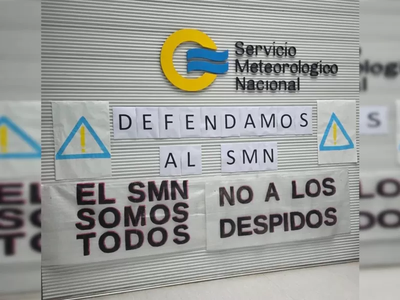 El Gobierno Nacional planea el despido de 240 empleados del SMN y advierten por el impacto en la prevenci&oacute;n clim&aacute;tica